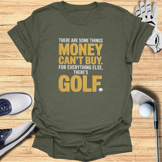 For Everything Else, There’s Golf T-Shirt - Funny Golf Tee by Swing Epic