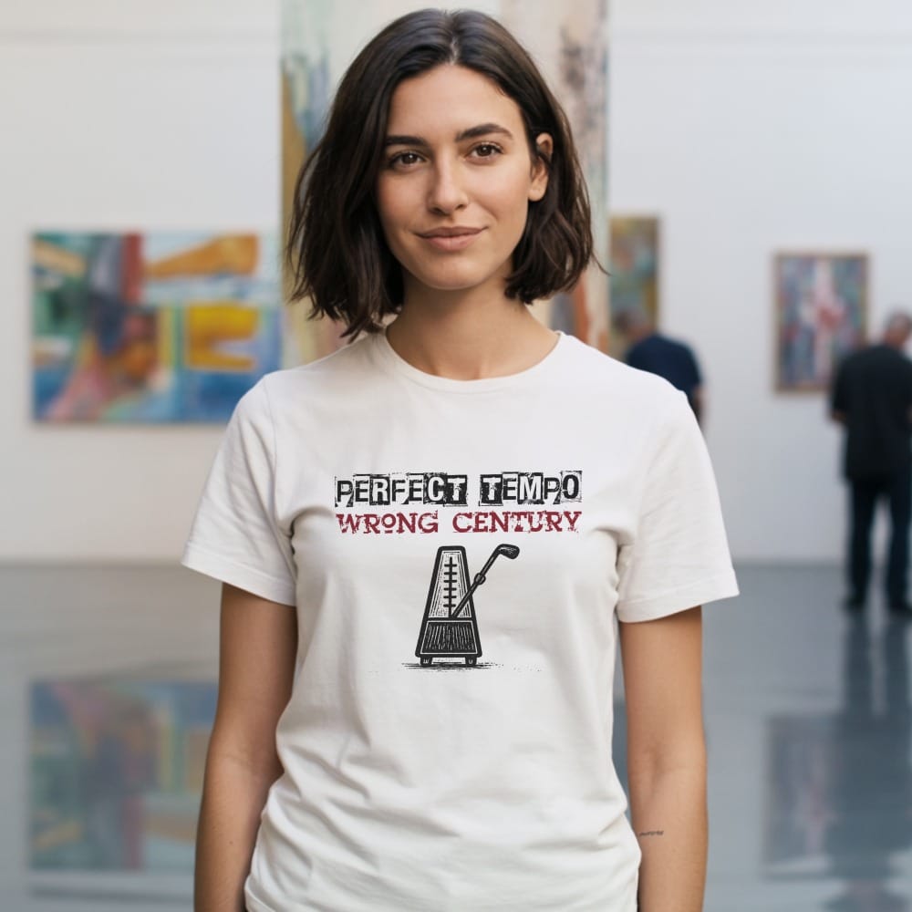 Woman wearing white t-shirt with "PERFECT TEMPO WRONG CENTURY" and metronome graphic.