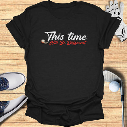 Black t-shirt with "This Time Will Be Different" and golf imagery.