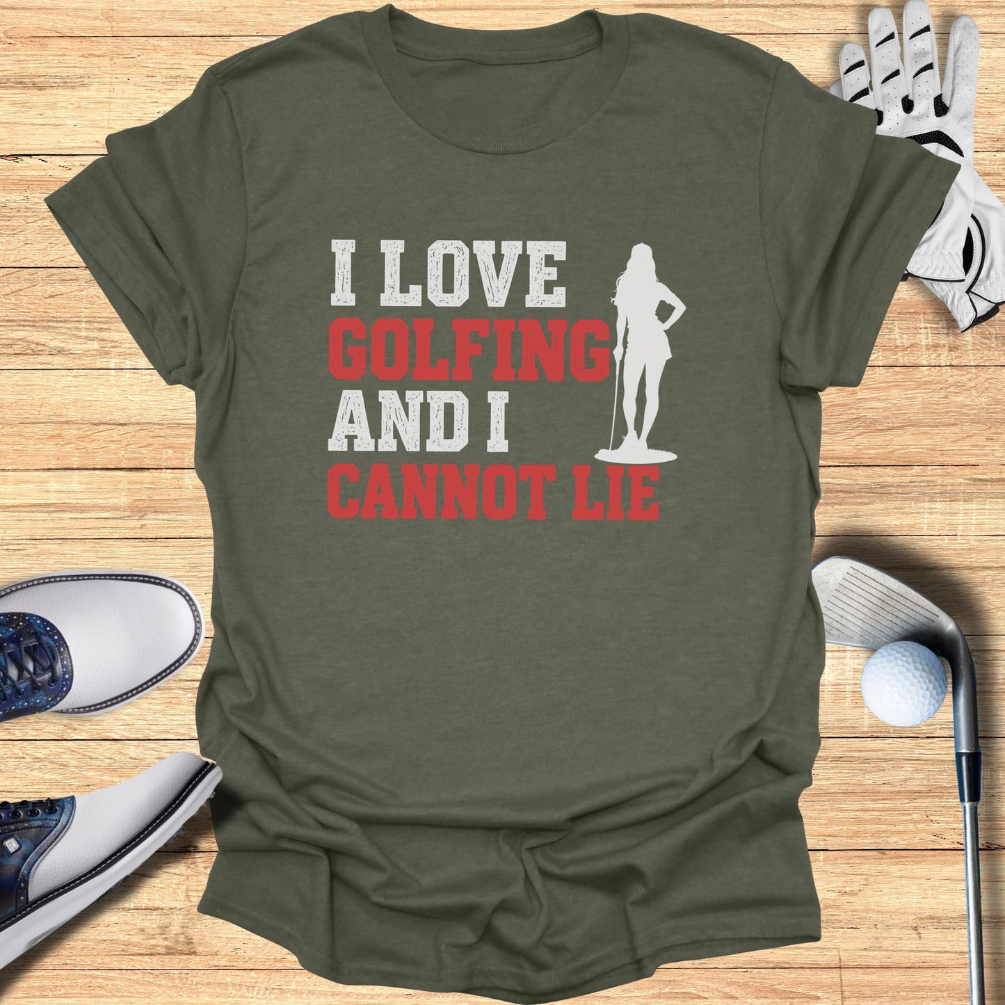 Green t-shirt with "I Love Golfing And I Cannot Lie" and golf silhouette.