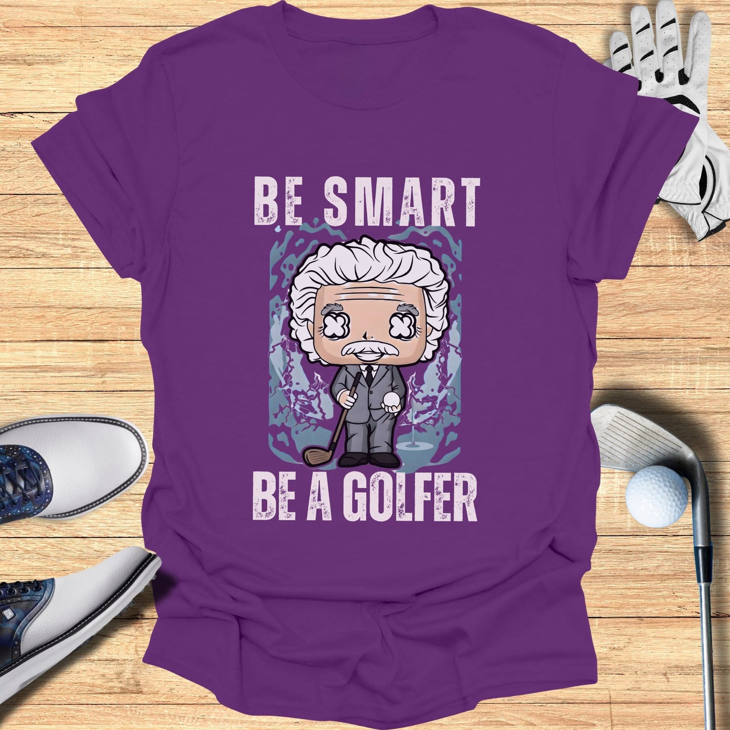 Purple t-shirt with Albert Einstein graphic, "Be Smart Be A Golfer".