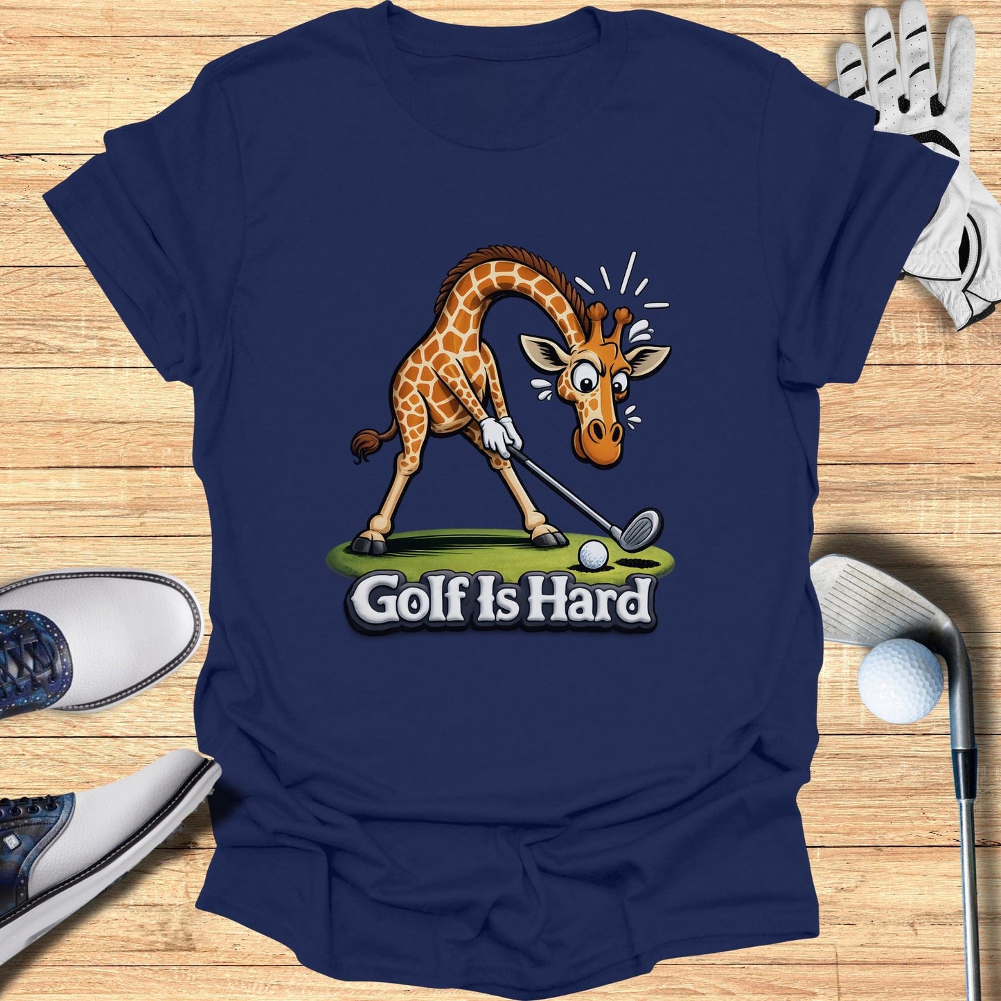 Funny Giraffe Golf Is Hard Shirt Golf T-Shirt