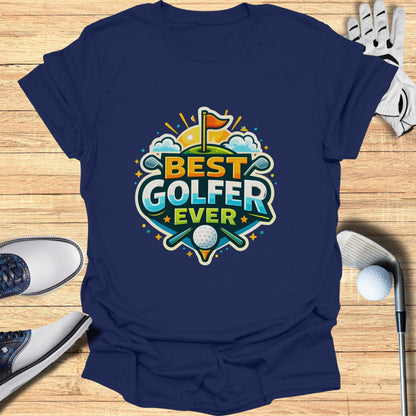 Best Golfer Ever Graphic Tee Shirt for Enthusiasts