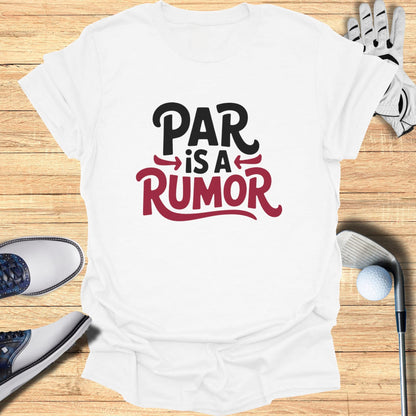 White t-shirt with "PAR IS A RUMOR" text, golf shoes, glove, and club.