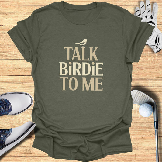 Talk Birdie To Me T-Shirt - Funny Golf Tee by Swing Epic