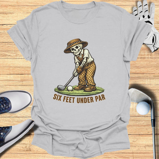 Six Feet Under Par Graphic Golf Skeleton Shirt
