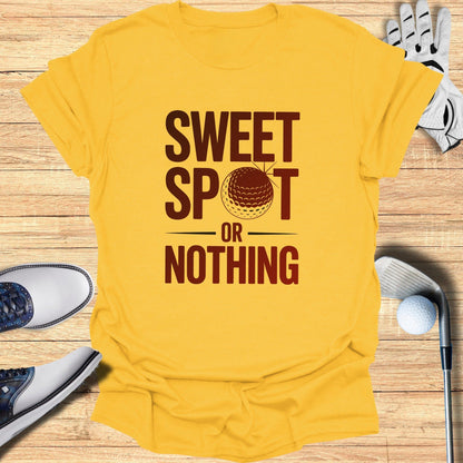 Sweet Spot Or Nothing T-Shirt - Funny Golf Tee by Swing Epic