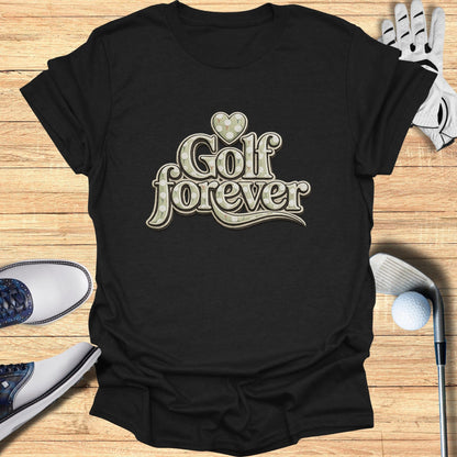 Golf Forever Heart Design T-Shirt