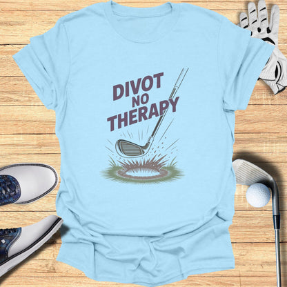Divot No Therapy T-Shirt - Funny Golf Tee by Swing Epic