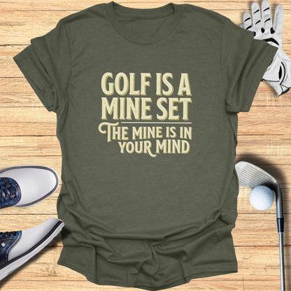 Green t-shirt with text "Golf is a mine set the mine is in your mind".