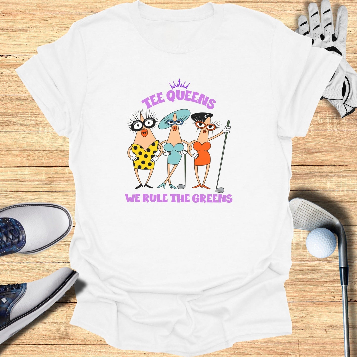 Tee Queens T-Shirt - Funny Golf Tee by Swing Epic