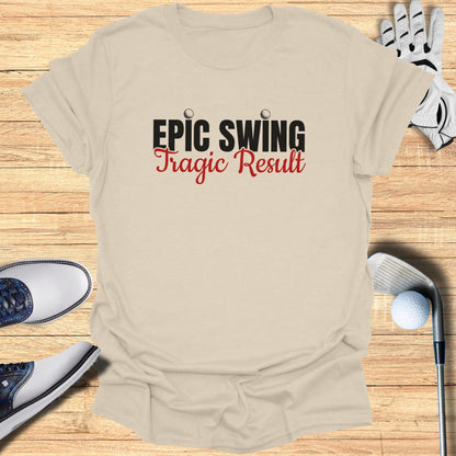 Cream t-shirt with "Epic Swing Tragic Result" text, golf clubs, and shoes.