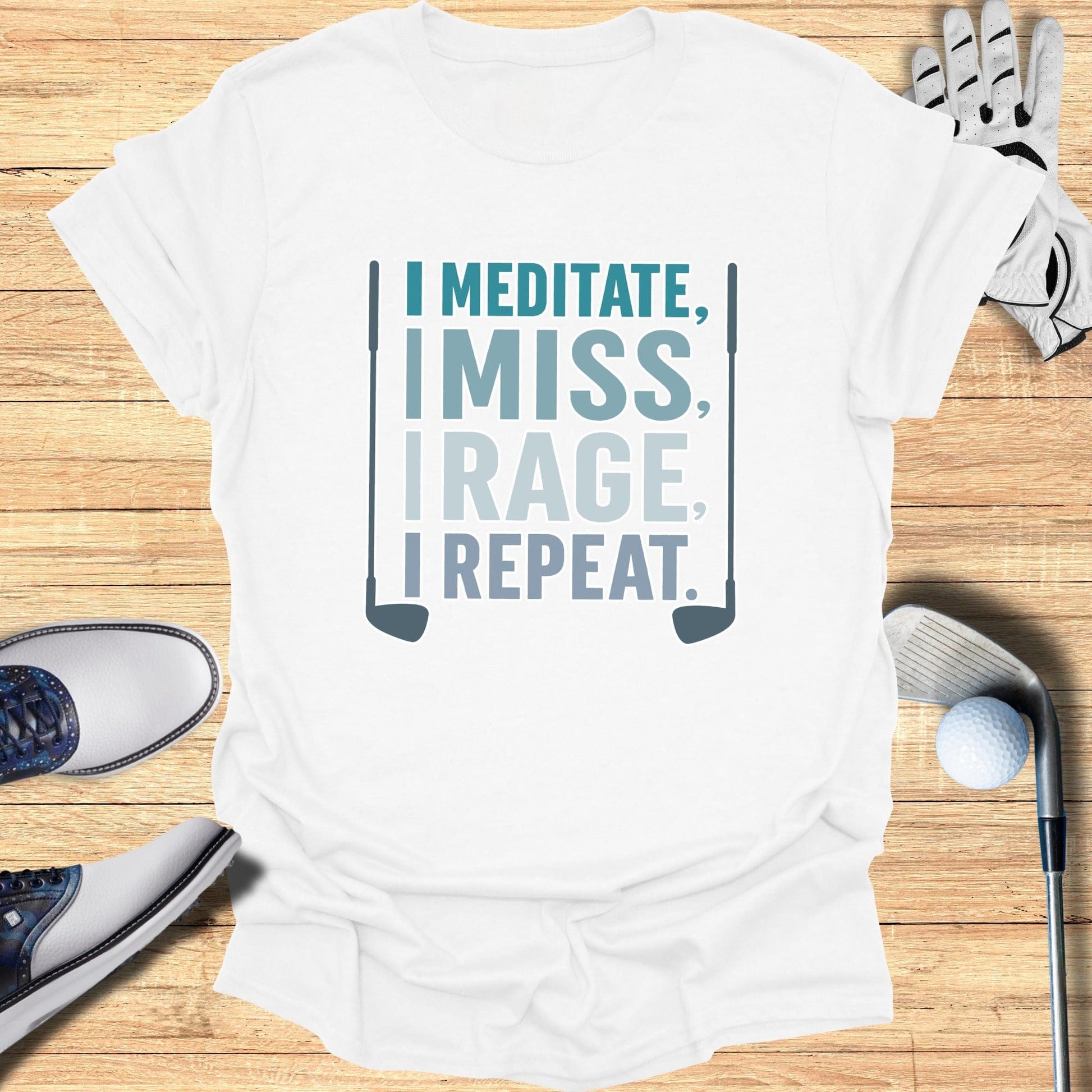 Meditate Miss Rage Repeat T-Shirt - Funny Golf Tee by Swing Epic