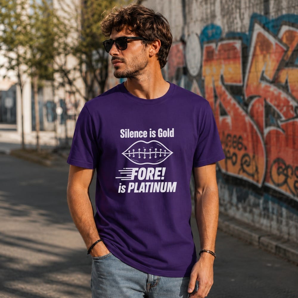 Purple t-shirt with "Silence is Gold" and "Fore! is Platinum" text.