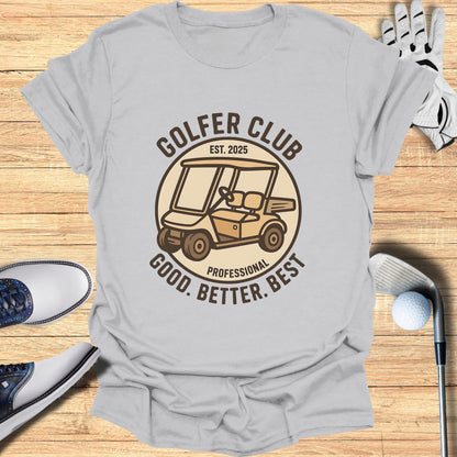 Golf cart graphic with text "Golfer Club Est. 2025 Good. Better. Best."
