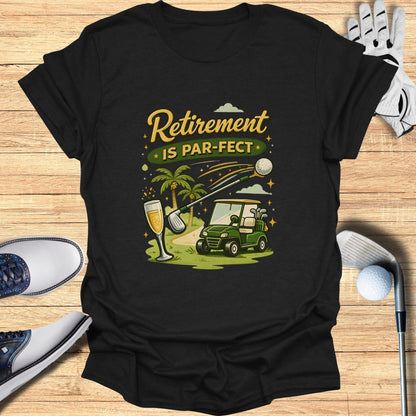 Retirement Is Par-Fect Golf Themed T-Shirt
