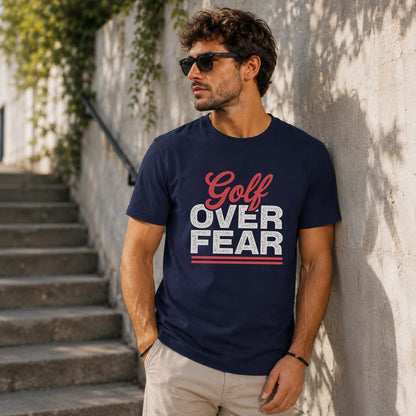Golf Over Fear T-Shirt