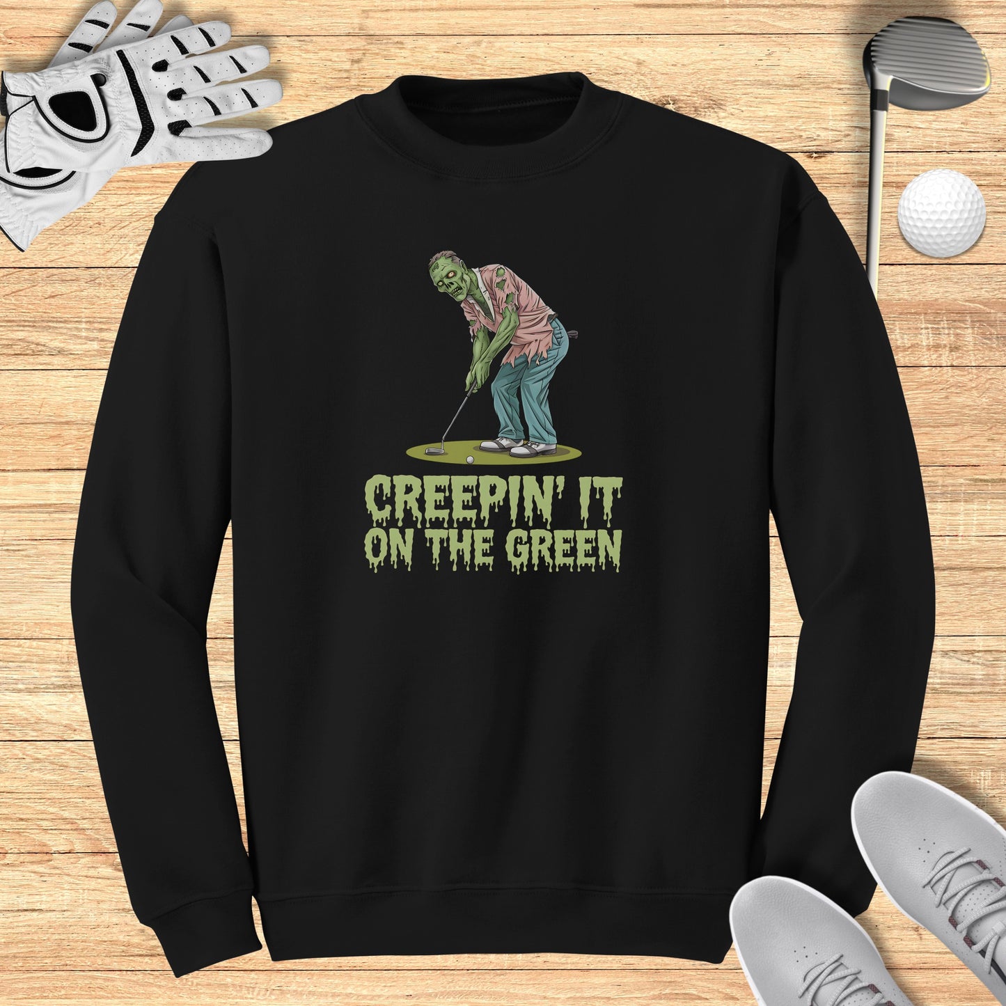Creepin’ It on the Green Sweatshirt