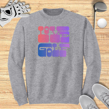Love Golf Sweatshirt