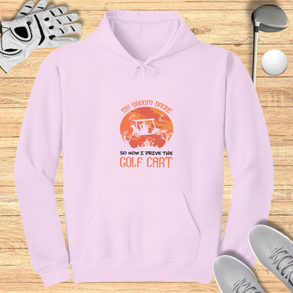 My Broom Broke, Now I Drive Hoodie