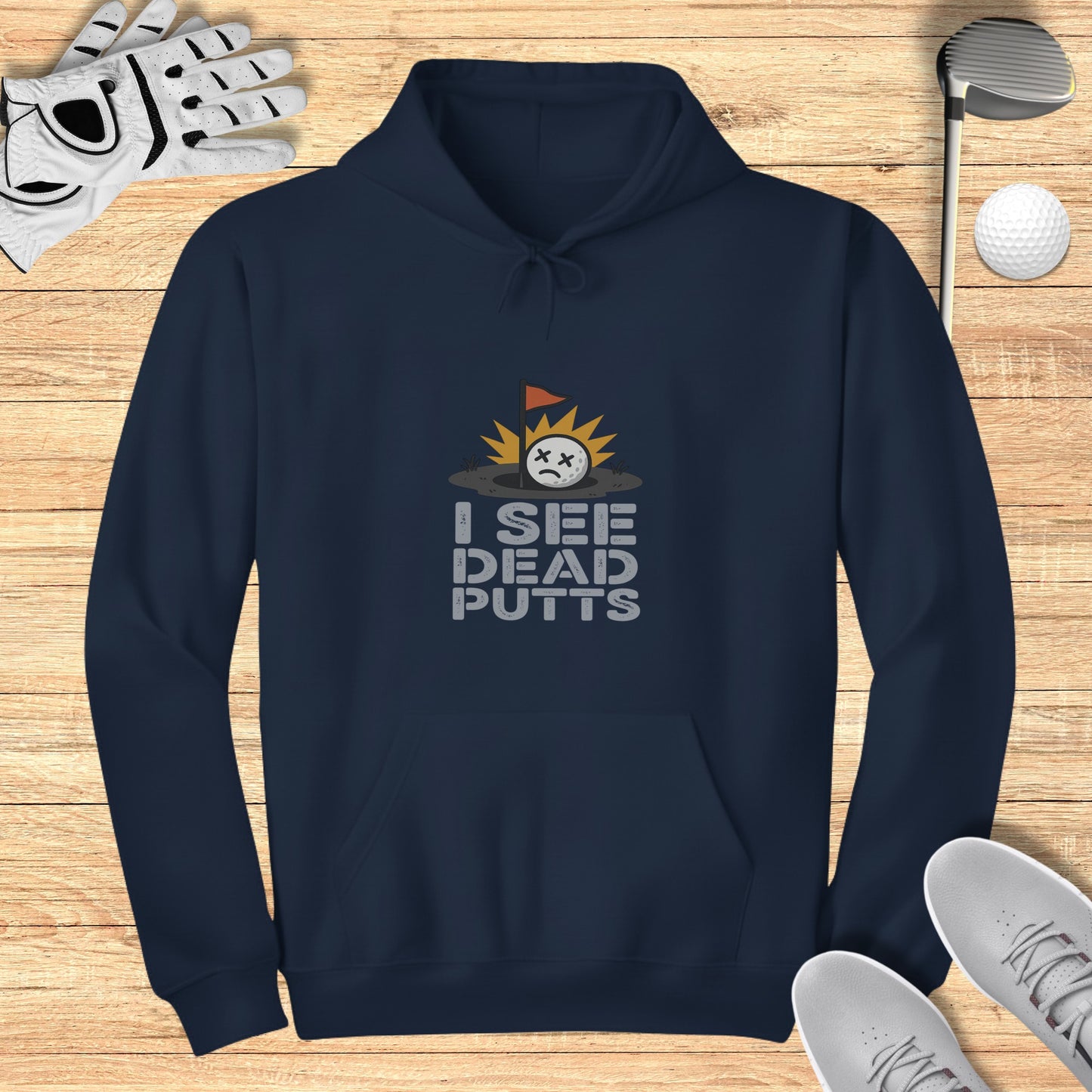 I See Dead Putts Hoodie
