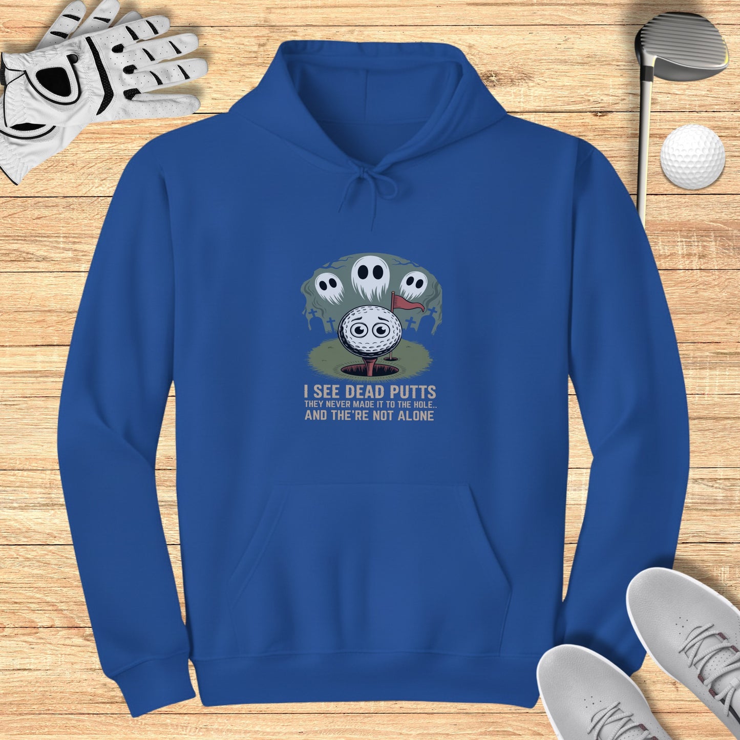 I See Dead Putts Hoodie
