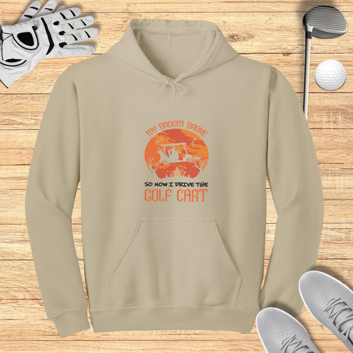 My Broom Broke, Now I Drive Hoodie