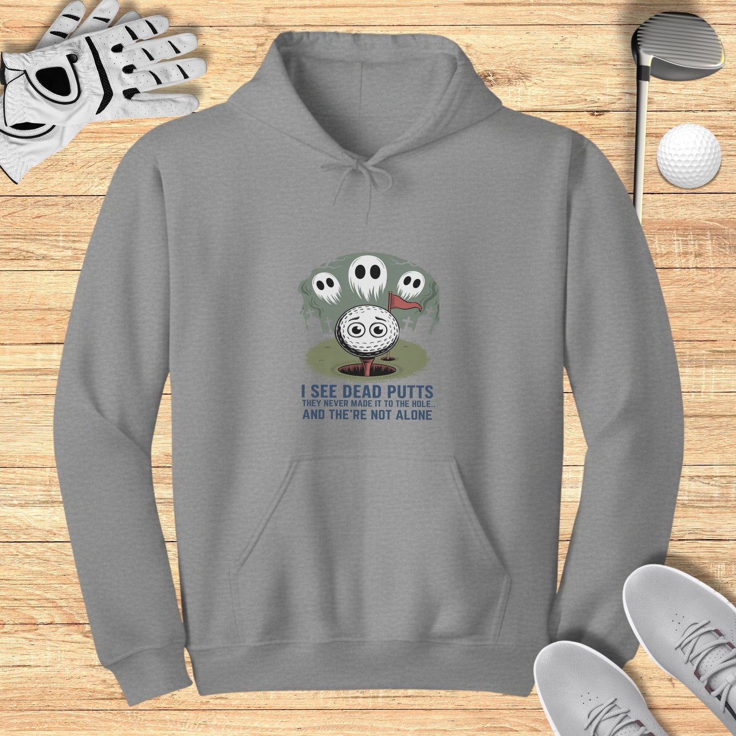 I See Dead Putts Hoodie