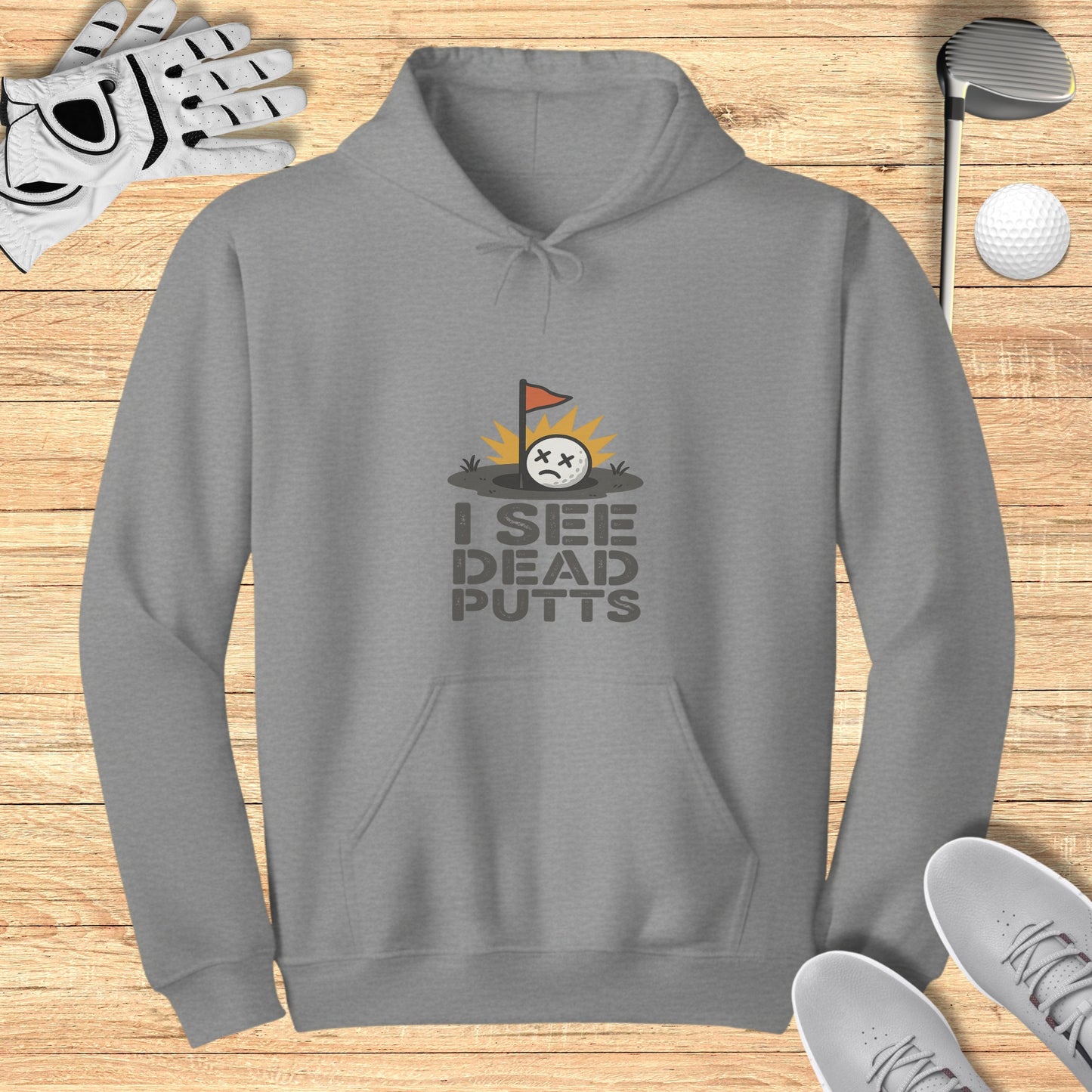 I See Dead Putts Hoodie