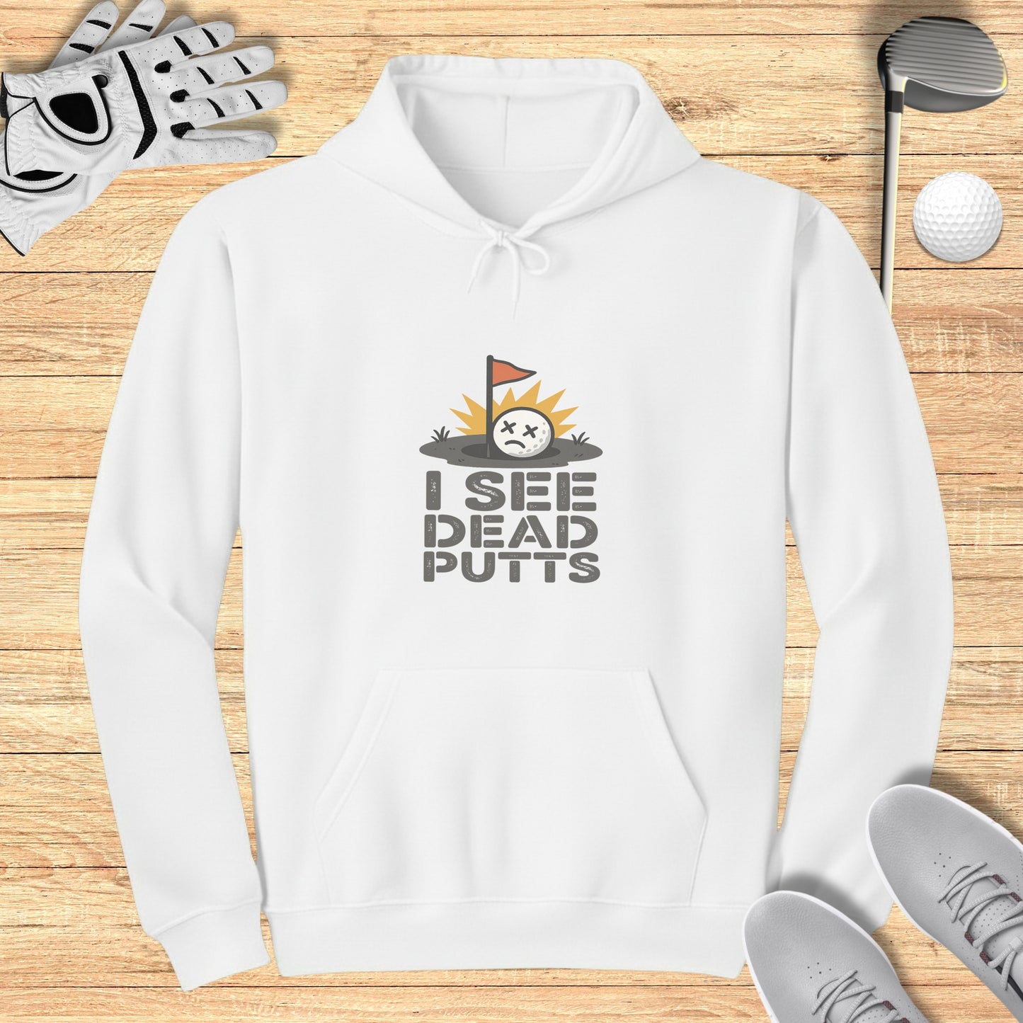 I See Dead Putts Hoodie