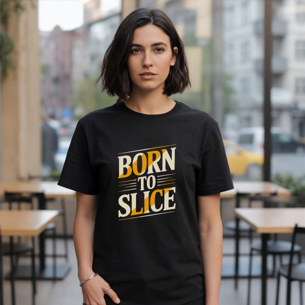 Born To Slice T-Shirt