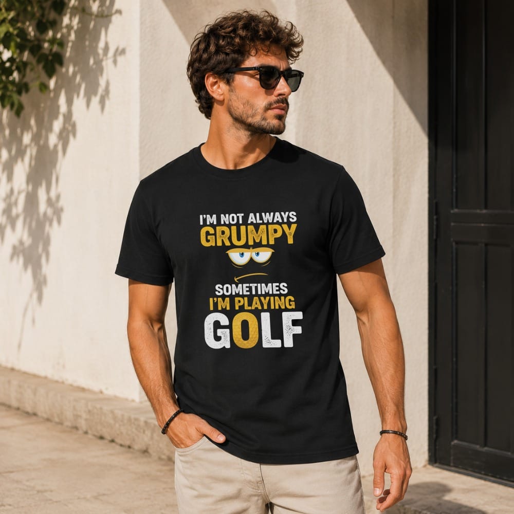 Not Always Grumpy T-Shirt