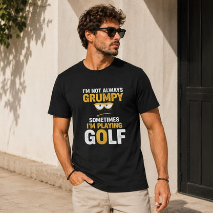 Not Always Grumpy T-Shirt