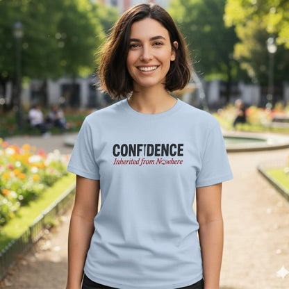 Confidence from Nowhere T-Shirt