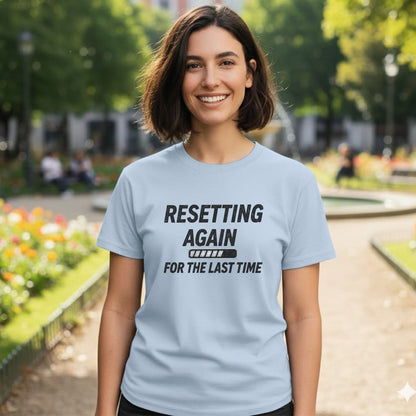 Resetting Again T-Shirt