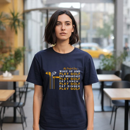 My Perfect Day T-Shirt