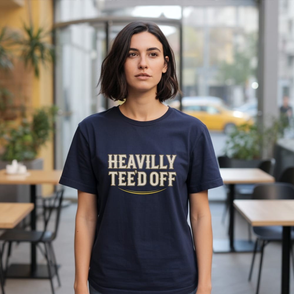 Heavily Tee'd Off T-Shirt