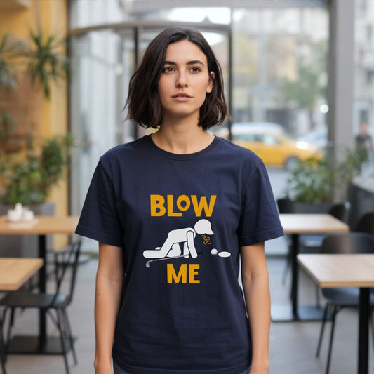 Blow Me Putt T-Shirt