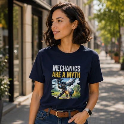 Mechanics Are a Myth T-Shirt