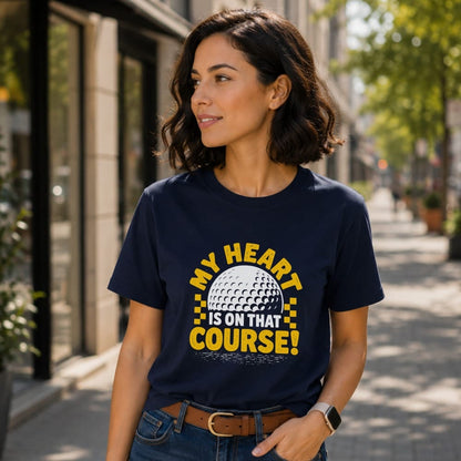 My Heart Is on the Course T-Shirt