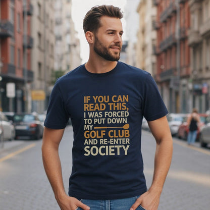 Forced to Re-Enter Society T-Shirt