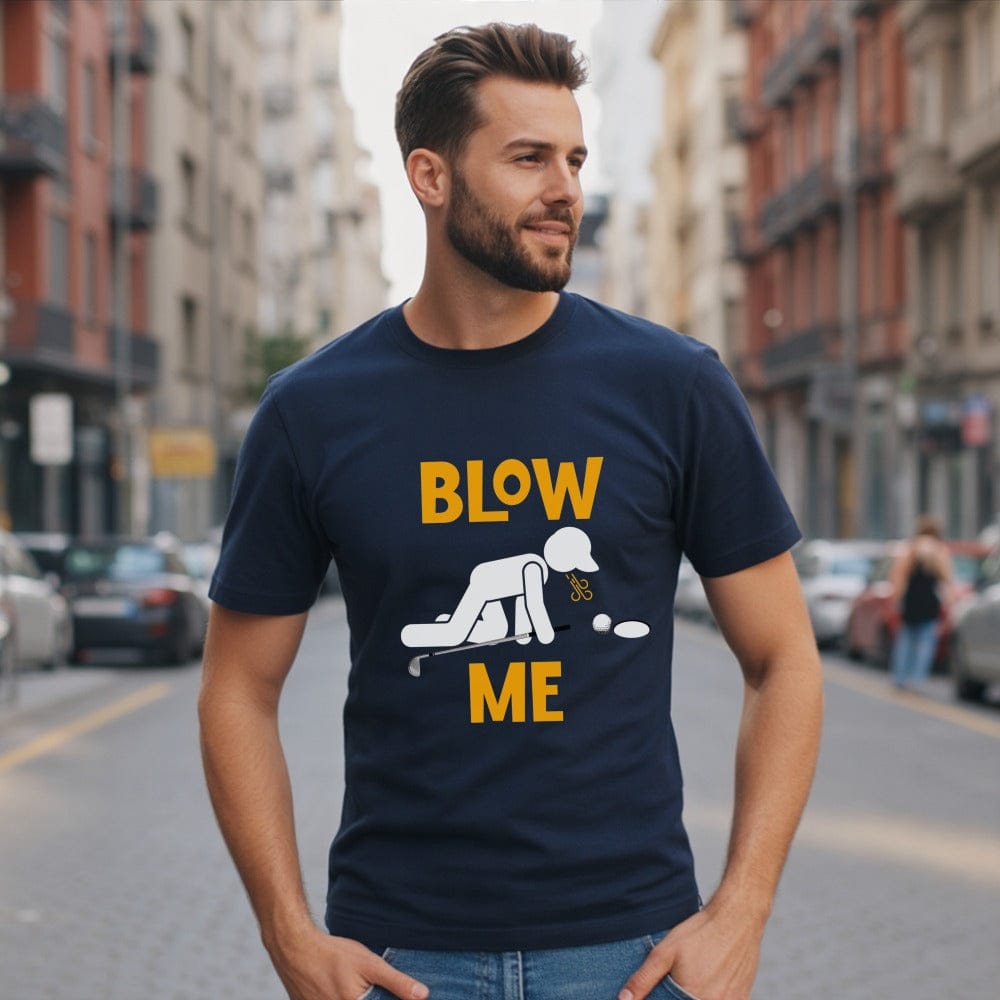 Blow Me Putt T-Shirt