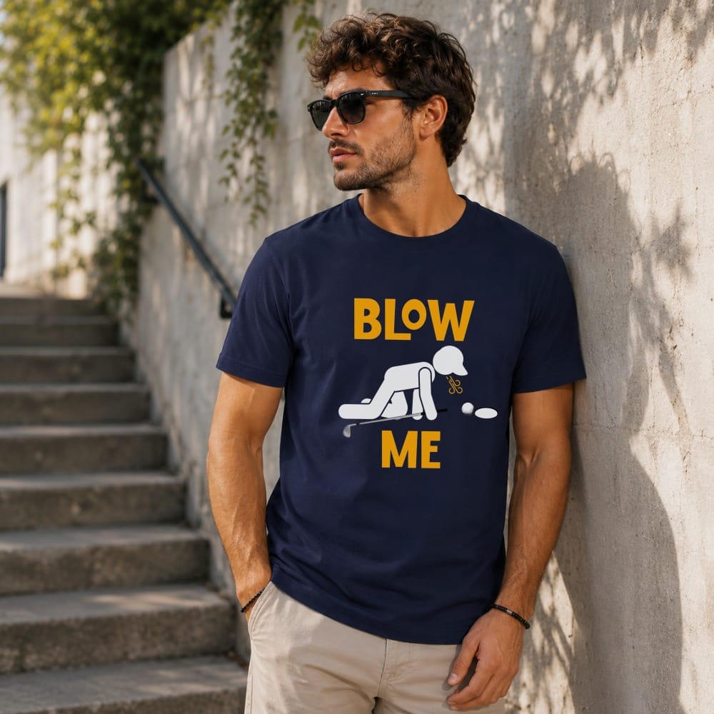 Blow Me Putt T-Shirt