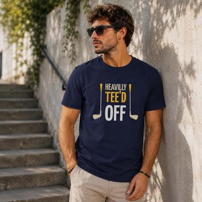 Heavily Tee'd Off T-Shirt
