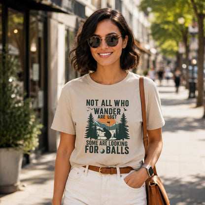 Not All Who Wander Are Lost T-Shirt