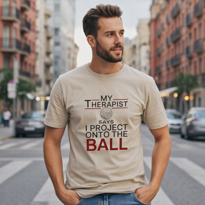 I Project Onto The Ball T-Shirt