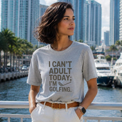 I Can’t Adult Today T-Shirt
