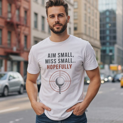 Aim Small Miss Small T-Shirt