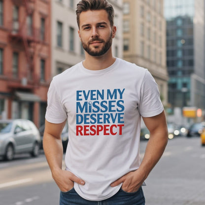 Respect My Misses T-Shirt