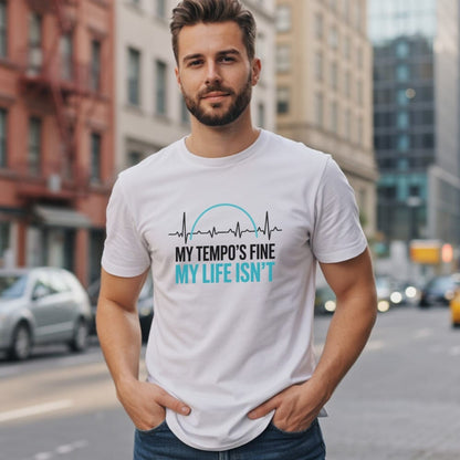 Fine Tempo, Messy Life T-Shirt